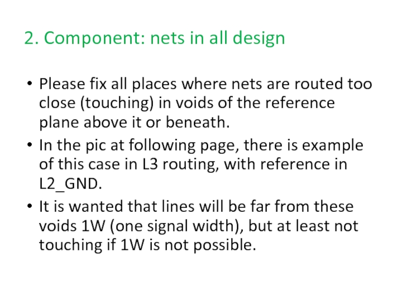 2. Component: nets in all designPlease fix all places where nets