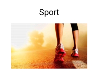 Sport. My favorite sport