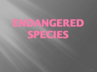 Endangered species