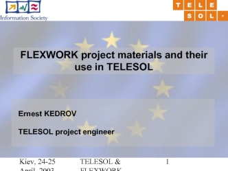 FLEXWORK project materials and their use in TELESOL