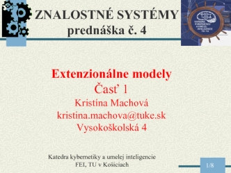 Extenzionálne modely. Subjektívna Bayes-ovská metóda. Kombinačná funkcia CTR. Ostatné kombinačné funkcie. (Tema 4.1)