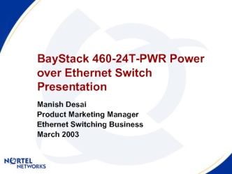 BayStack 460-24T-PWR Power over Ethernet Switch Presentation