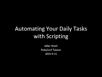 Automating Your Daily Tasks with Scripting