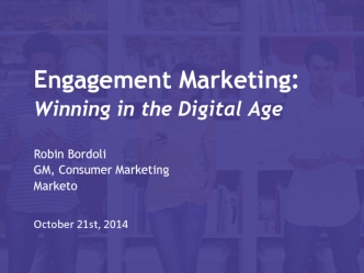 Engagement Marketing:Winning in the Digital Age
