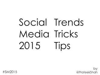 Social 
Media
2015