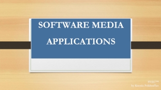 Software Media Applications. Programs Overview