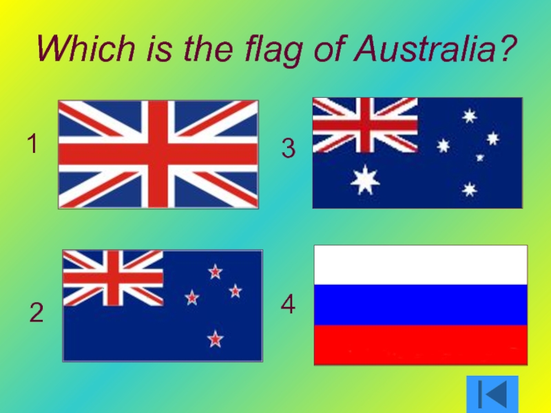 Which is the flag of Australia? 1 2 3 4