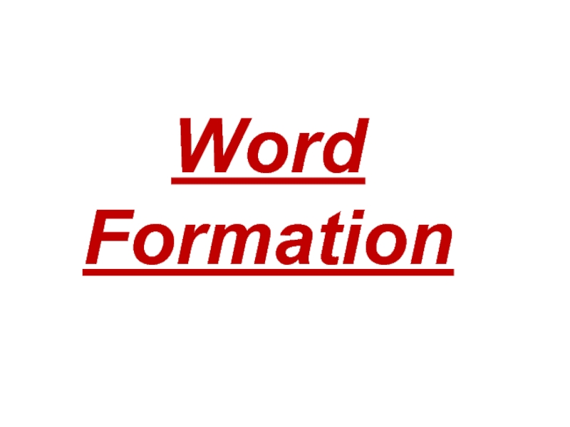 Word Formation 