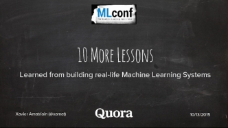 Lessons Learned From Building Machine Learning Systems