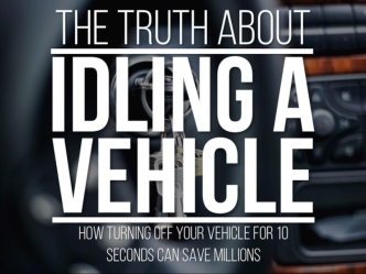 The Truth About Idling A Vehicle