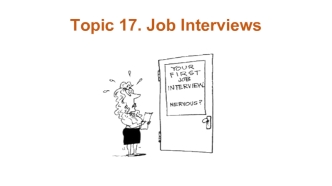 Topic 17. Job interviews. Job interview preparations