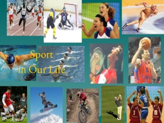 Sport 
in Our Life