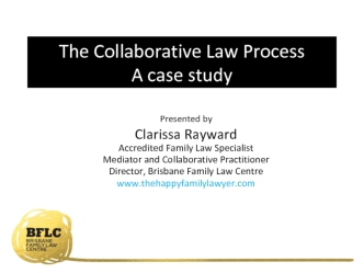 The Collaborative Law ProcessA case study