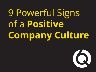 9 Powerful Signs of a Positive Company Culture