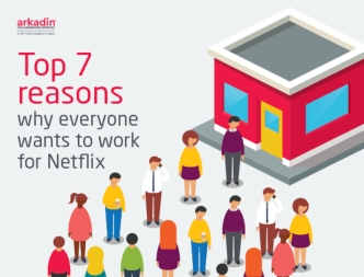 Top 7 Reasons Why Everyone Wants to Work for Netflix