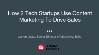 How 2 Tech Startups Use Content Marketing To Drive Sales