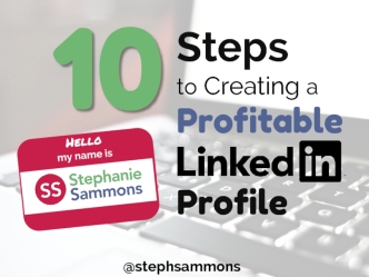10 Steps to Creating a Profitable LinkedIn Profile