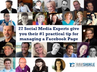 27 Social Media Experts give you their #1 practical tip for managing a Facebook Page