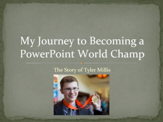 My Journey to Becoming a PowerPoint World Champ