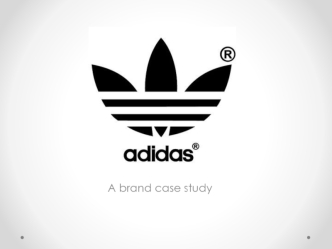 A brand case study Adidas