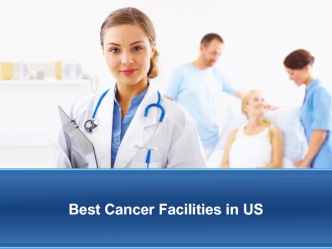 Best Cancer Facilities in US