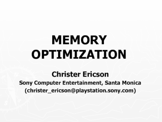 Ericson Memory Optimization