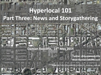 Hyperlocal 101Part Three: News and Storygathering