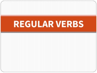 Regular verbs