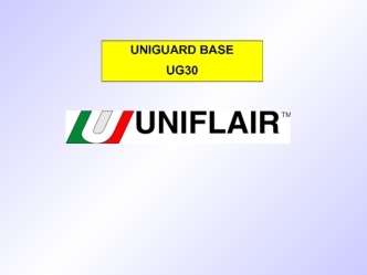 UNIGUARD BASE
UG30