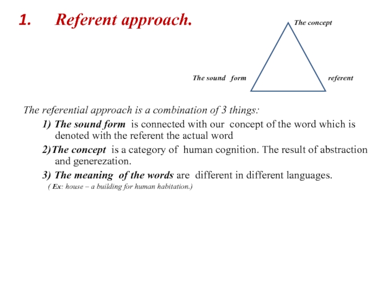 Approach meaning. Referential approach. Referential approach Lexicology. Referential and functional approaches to the study of Word meaning.. Functional approach to study of meaning.