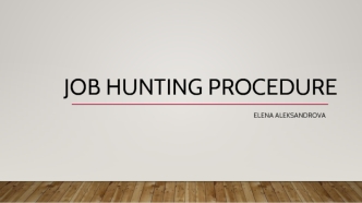 Job hunting procedure