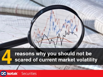 4 Reasons You Shouldn't Be Scared of the Current Market Volatility