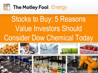 Stocks to Buy: 5 Reasons Value Investors Should Consider Dow Chemical Today