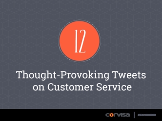 Thought-Provoking Tweets on Customer Service