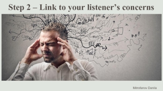 Step 2 – Link to your listener’s concerns