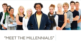 “Meet the Millennials”