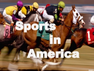 Sports 
  in
 America