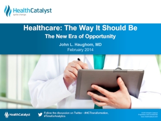 Healthcare: The Way It Should BeThe New Era of Opportunity