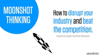 How to Disrupt Your Industry