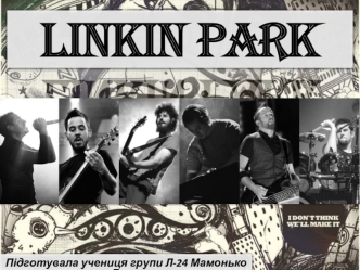 Linkin Park. Американська альтернативна рок-група