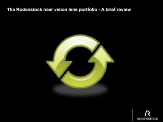 The Rodenstock near vision lens portfolio - A brief review
