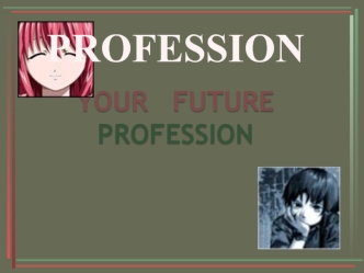 PROFESSION