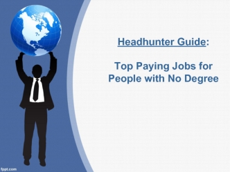 Headhunter Guide: Top Paying Jobs for People with No Degree