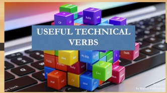 Useful technical verbs