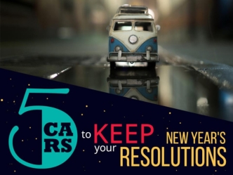 5 Cars To Keep Your New Year's Resolution