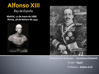 Alfonso XIII. Rey de España