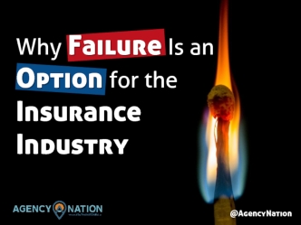 Why Failure is an Option for the Insurance Industry