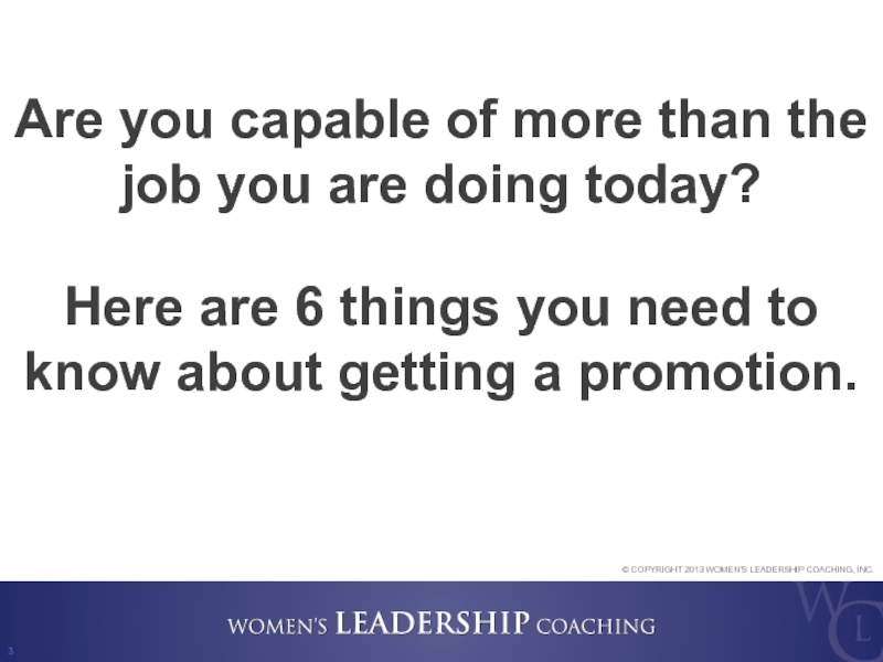 Are you capable of more than the job you are doing today?