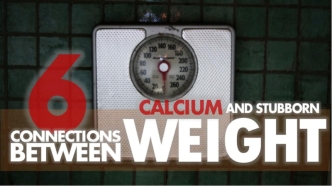 What Does Calcium Have to Do With Stubborn Weight Loss?