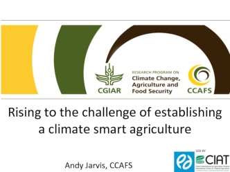 Rising to the challenge of establishing a climate smart agriculture